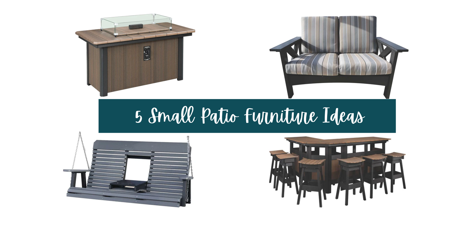 Top 5 Small Patio Furniture Ideas