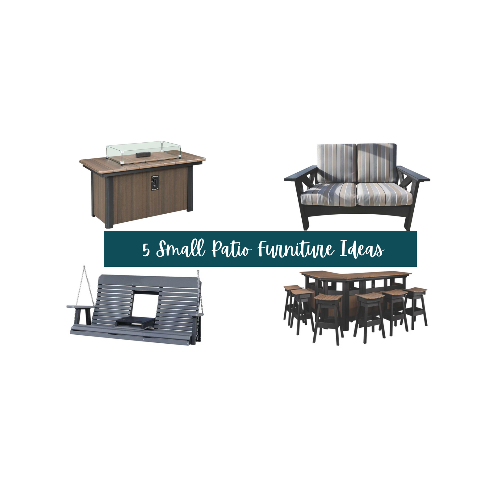 Top 5 Small Patio Furniture Ideas