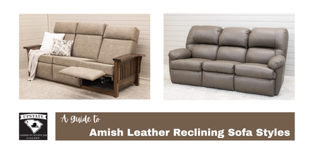 Amish Leather Reclining Sofa Styles Guide